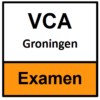 VCA examen Groningen